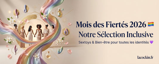 Sélection inclusive de sextoys et bien-être intime pour le Mois des Fiertés 2026 — La Cock-In, boutique LGBT friendly livraison discrète France  